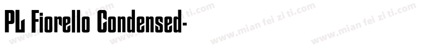 PL Fiorello Condensed字体转换